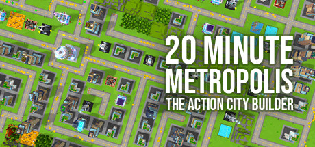20 Minute Metropolis – The Action City Builder