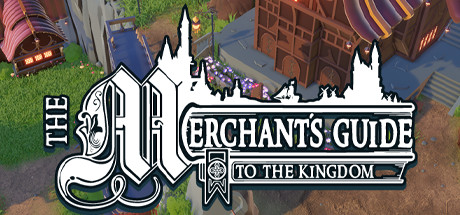 The Merchant’s Guide to the Kingdom