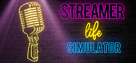 Streamer Life Simulator : Free DOWNLOAD